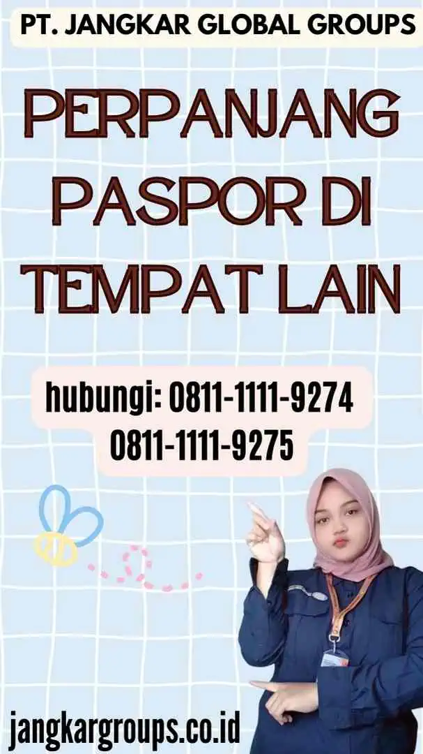 Perpanjang Paspor di Tempat Lain