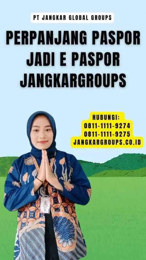 Perpanjang Paspor jadi E Paspor Jangkargroups