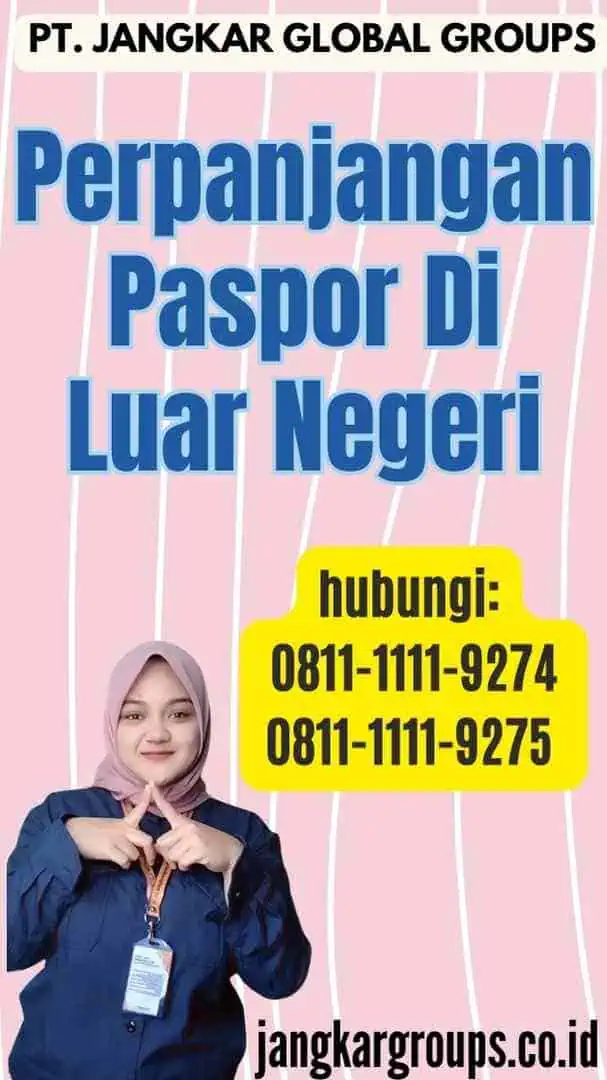 Perpanjangan Paspor Di Luar Negeri