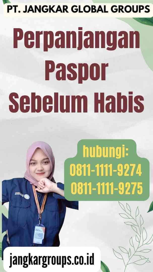 Perpanjangan Paspor Sebelum Habis