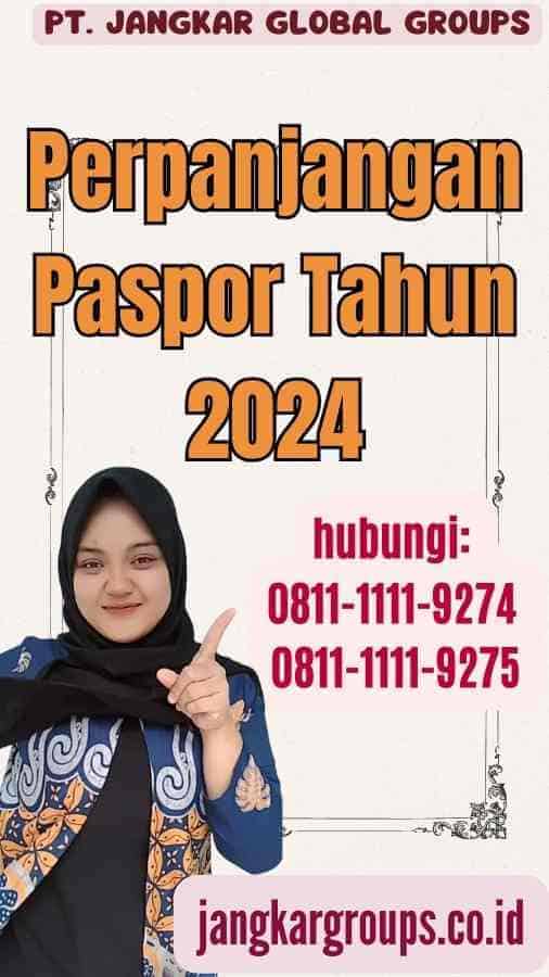 Perpanjangan Paspor Tahun 2024