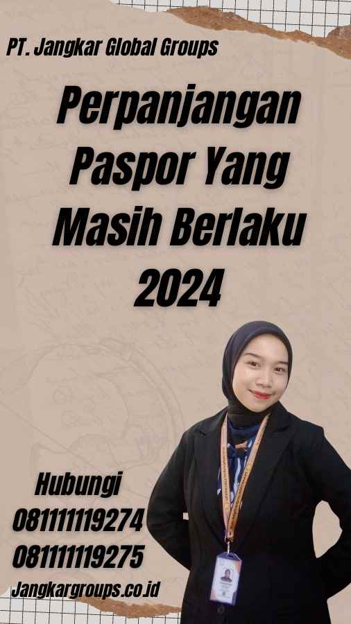 Perpanjangan Paspor Yang Masih Berlaku 2024