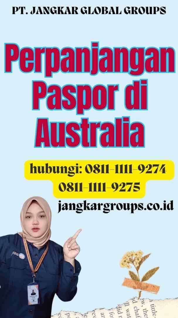 Perpanjangan Paspor di Australia