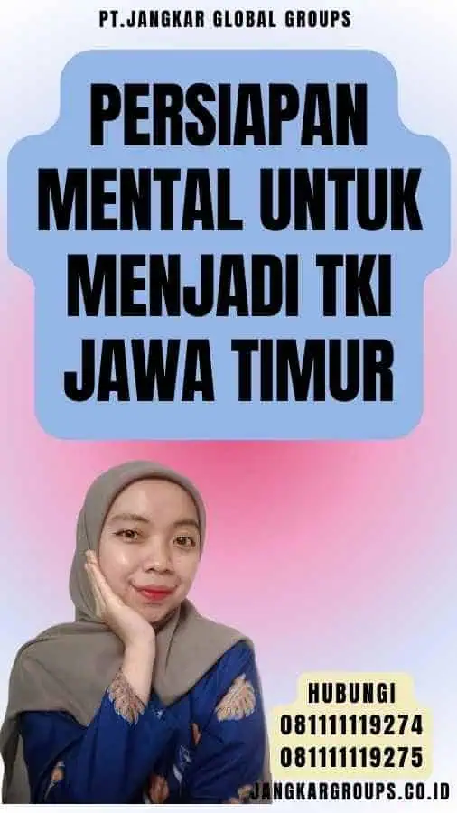 Persiapan Mental untuk Menjadi TKI Jawa Timur