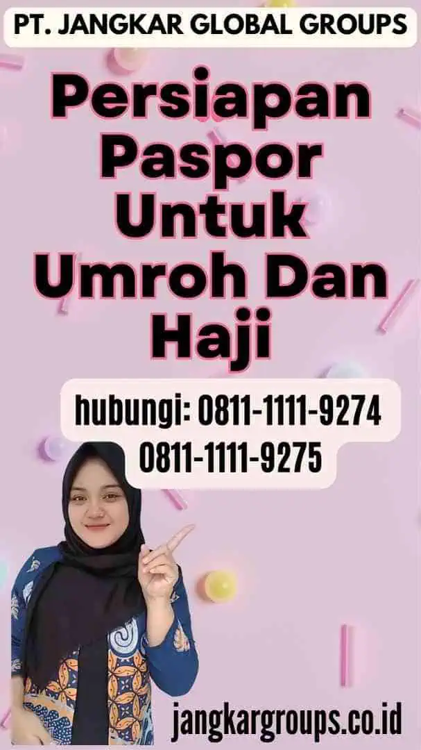 Persiapan Paspor Untuk Umroh Dan Haji