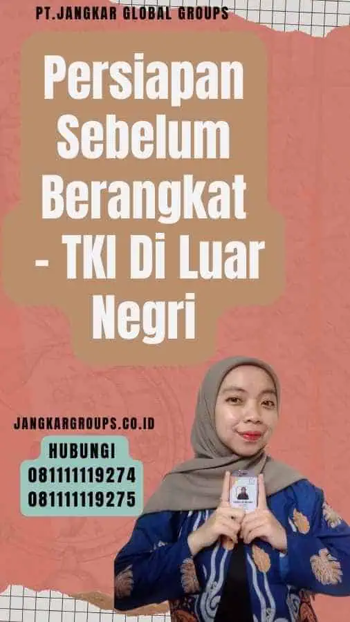 Persiapan Sebelum Berangkat - TKI Di Luar Negri