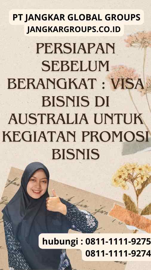 Persiapan Sebelum Berangkat : Visa Bisnis di Australia Untuk Kegiatan Promosi Bisnis