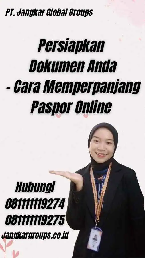 Persiapkan Dokumen Anda - Cara Memperpanjang Paspor Online