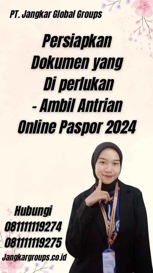 Persiapkan Dokumen yang Di perlukan - Ambil Antrian Online Paspor 2024