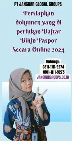 Persiapkan dokumen yang di perlukan Daftar Bikin Paspor Secara Online 2024