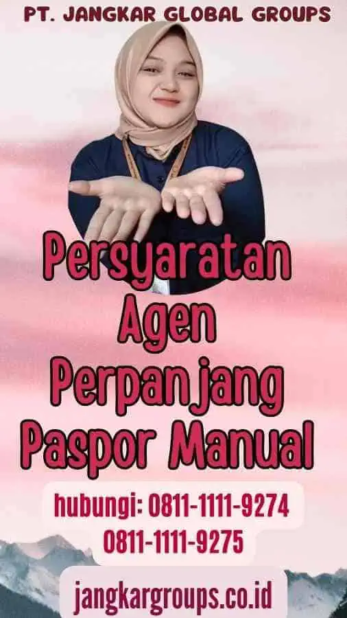 Persyaratan Agen Perpanjang Paspor Manual