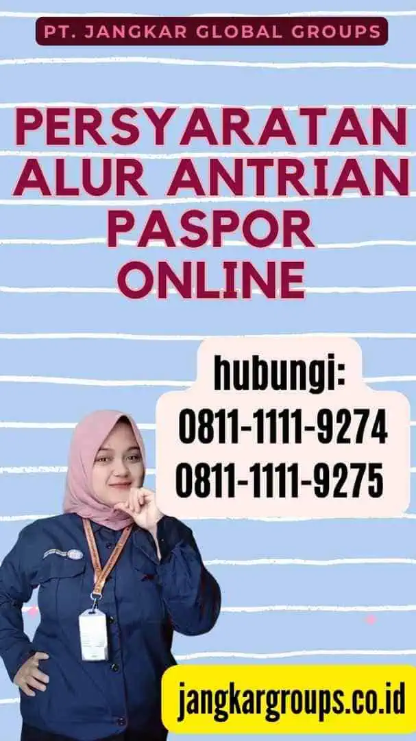 Persyaratan Alur Antrian Paspor Online