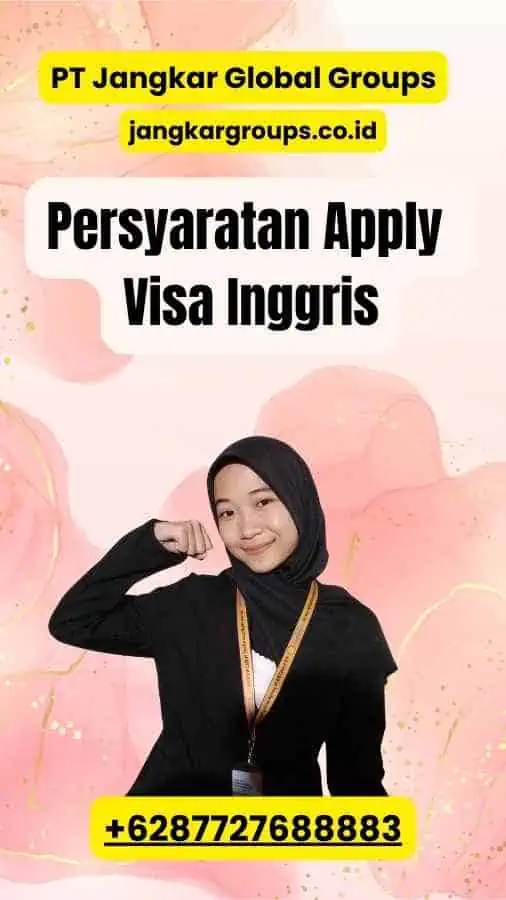 Persyaratan Apply Visa Inggris