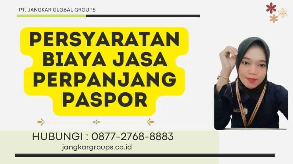 Persyaratan Biaya Jasa Perpanjang Paspor