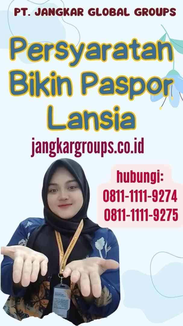 Persyaratan Bikin Paspor Lansia