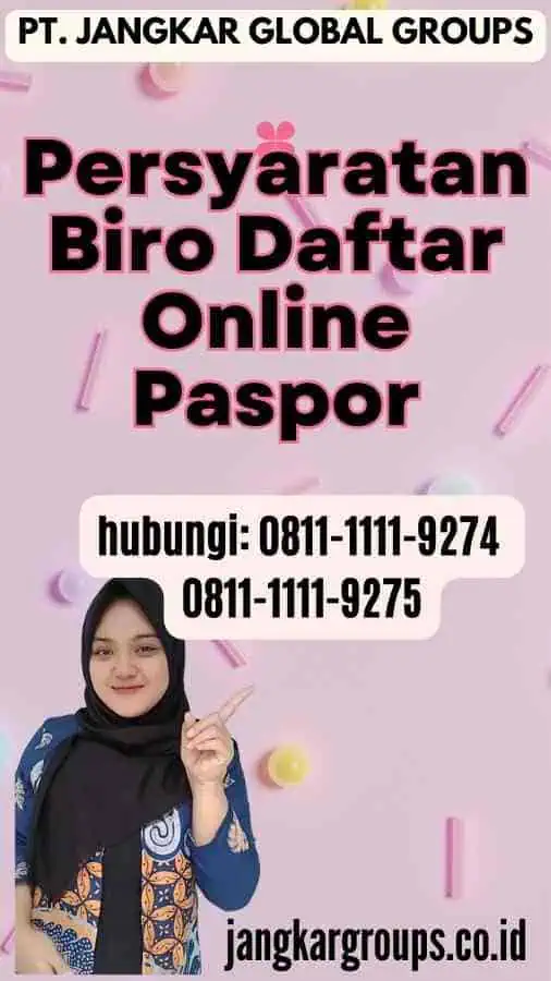 Persyaratan Biro Daftar Online Paspor