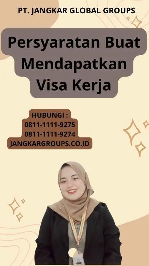 Persyaratan Buat Mendapatkan Visa Kerja