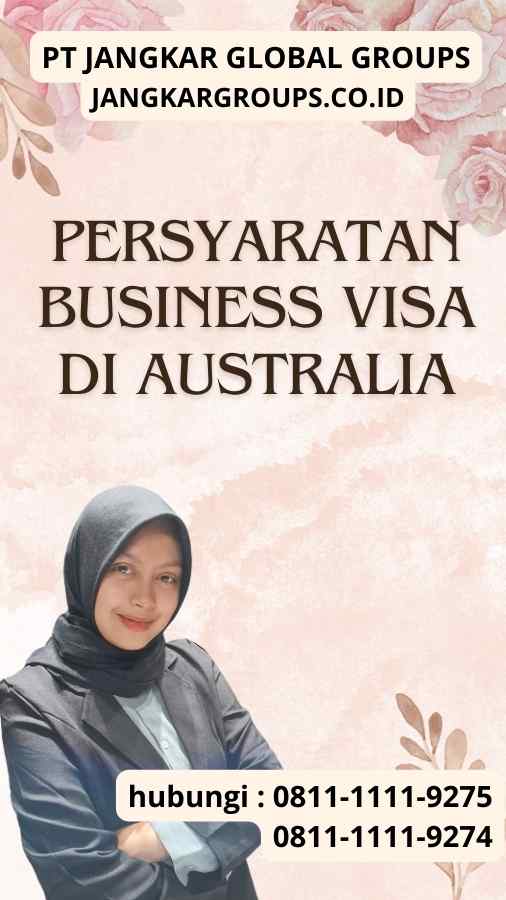 Persyaratan Business Visa di Australia