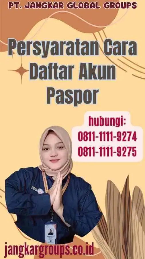 Persyaratan Cara Daftar Akun Paspor