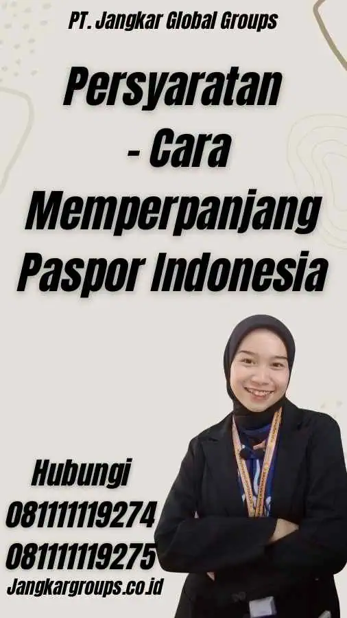 Persyaratan - Cara Memperpanjang Paspor Indonesia