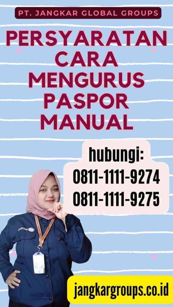 Persyaratan Cara Mengurus Paspor Manual