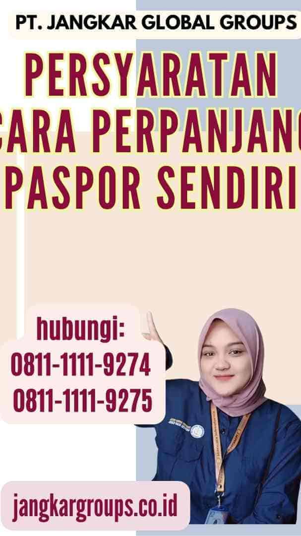 Persyaratan Cara Perpanjang Paspor Sendiri