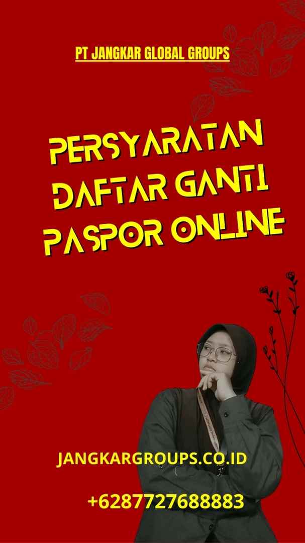 Persyaratan Daftar Ganti Paspor Online