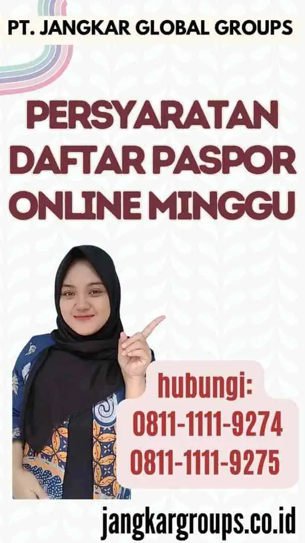 Persyaratan Daftar Paspor Online Minggu