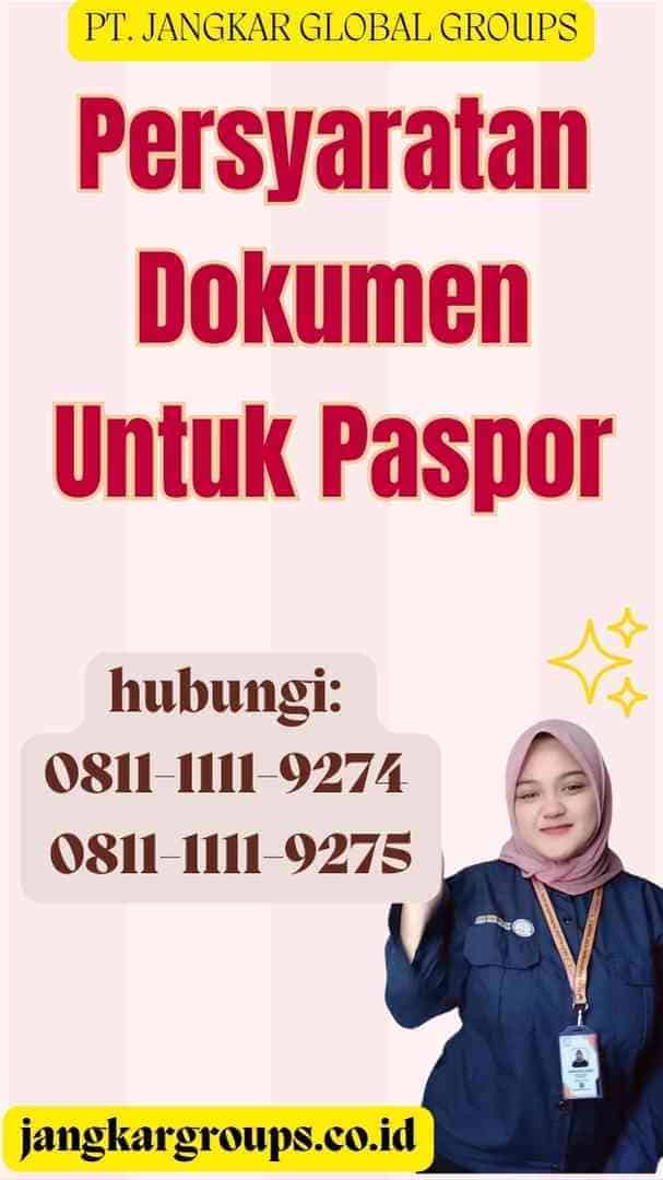 Persyaratan Dokumen Untuk Paspor