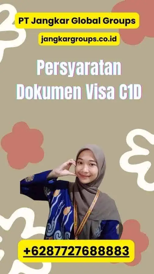 Persyaratan Dokumen Visa C1D