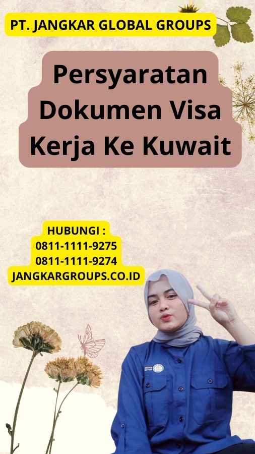 Persyaratan Dokumen Visa Kerja Ke Kuwait