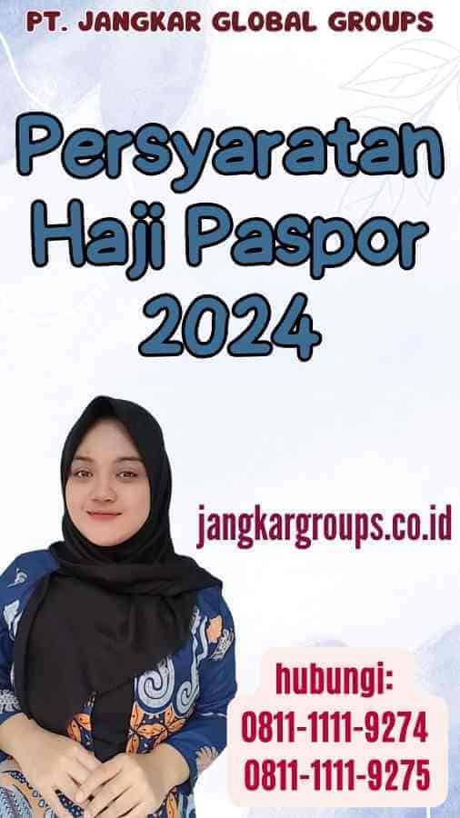 Persyaratan Haji Paspor 2024