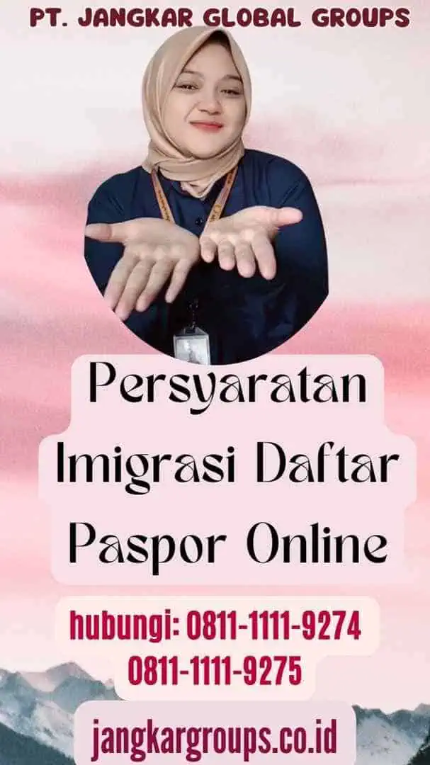 Persyaratan Imigrasi Daftar Paspor Online