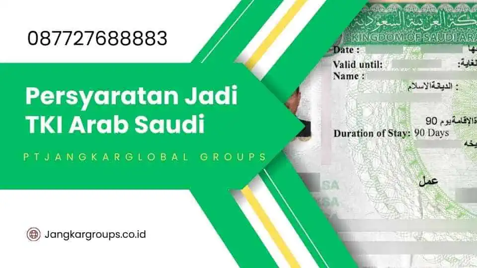 Persyaratan Jadi TKI Arab Saudi