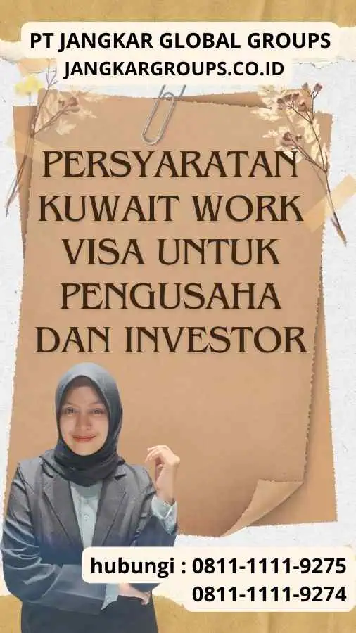 Persyaratan Kuwait Work Visa Untuk Pengusaha Dan Investor