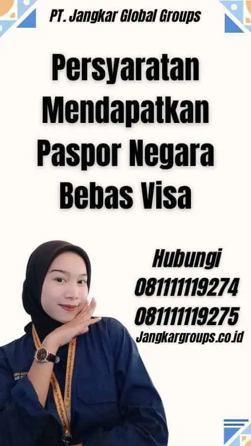 Persyaratan Mendapatkan  Paspor Negara Bebas Visa