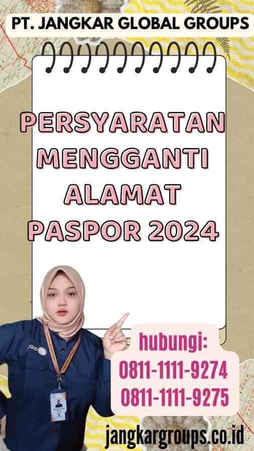 Persyaratan Mengganti Alamat Paspor 2024