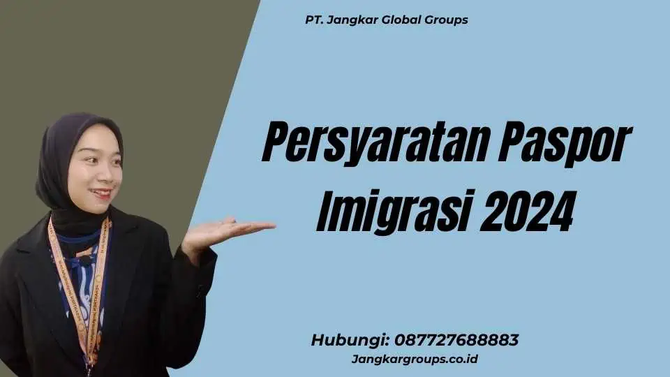 Persyaratan Paspor Imigrasi 2024