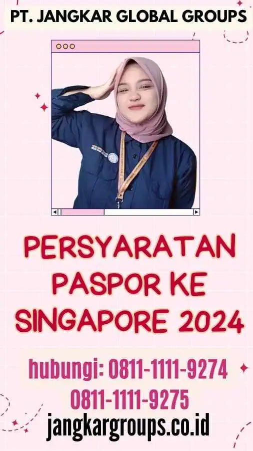 Persyaratan Paspor Ke Singapore 2024