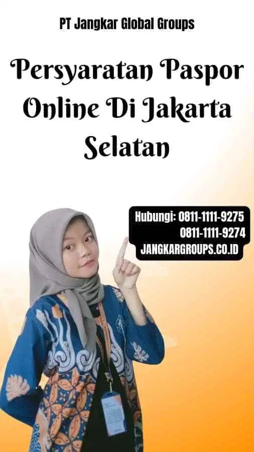 Persyaratan Paspor Online Di Jakarta Selatan