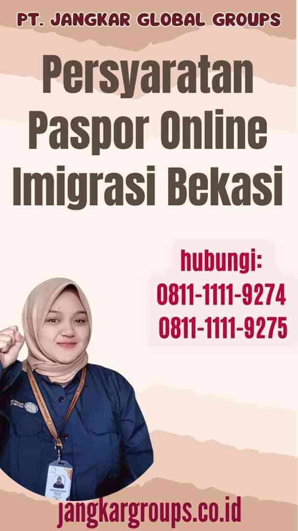 Persyaratan Paspor Online Imigrasi Bekasi