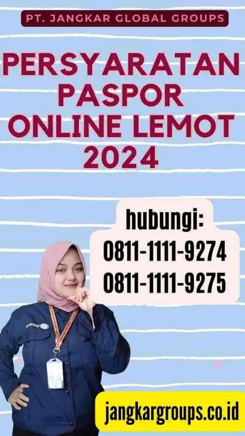 Persyaratan Paspor Online Lemot 2024