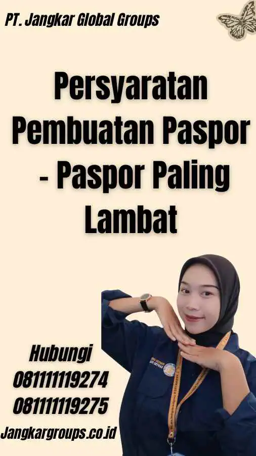 Persyaratan Pembuatan Paspor - Paspor Paling Lambat