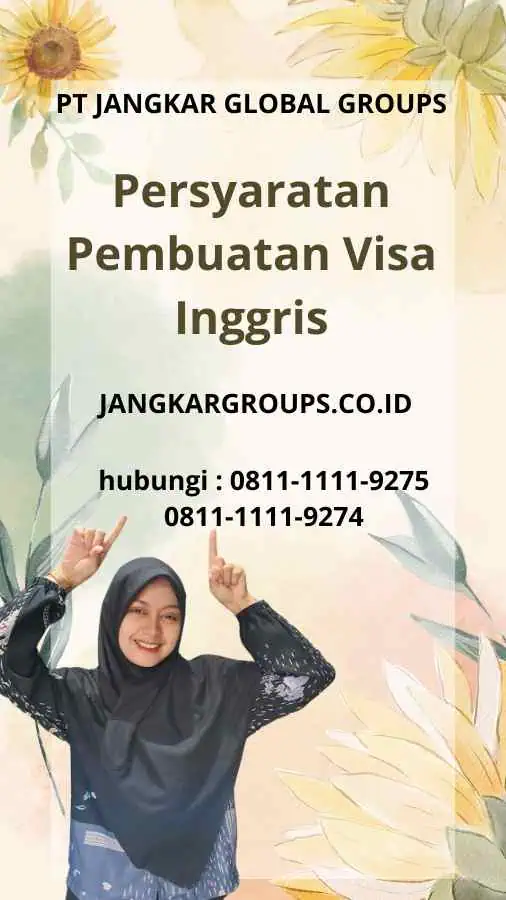 Persyaratan Pembuatan Visa Inggris