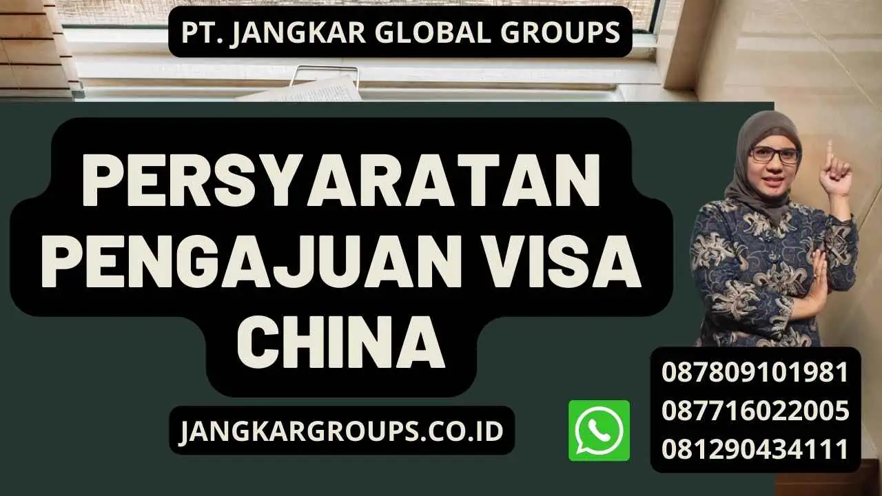 Persyaratan Pengajuan Visa China