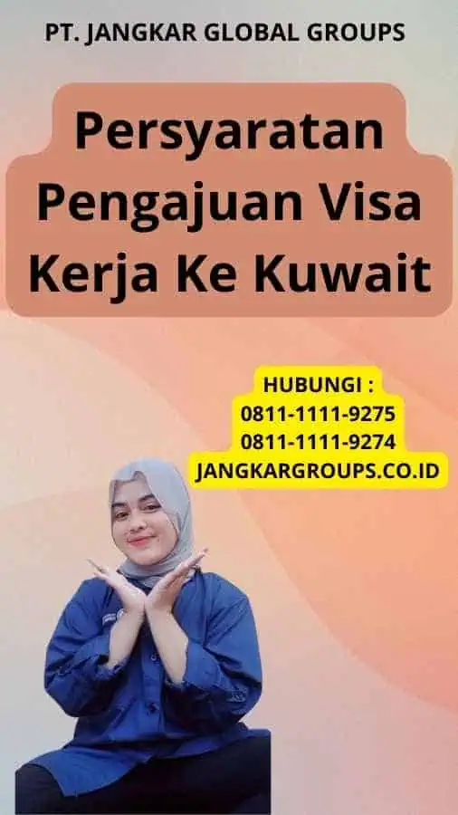 Persyaratan Pengajuan Visa Kerja Ke Kuwait