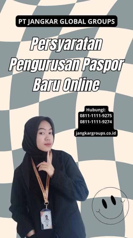 Persyaratan Pengurusan Paspor Baru Online