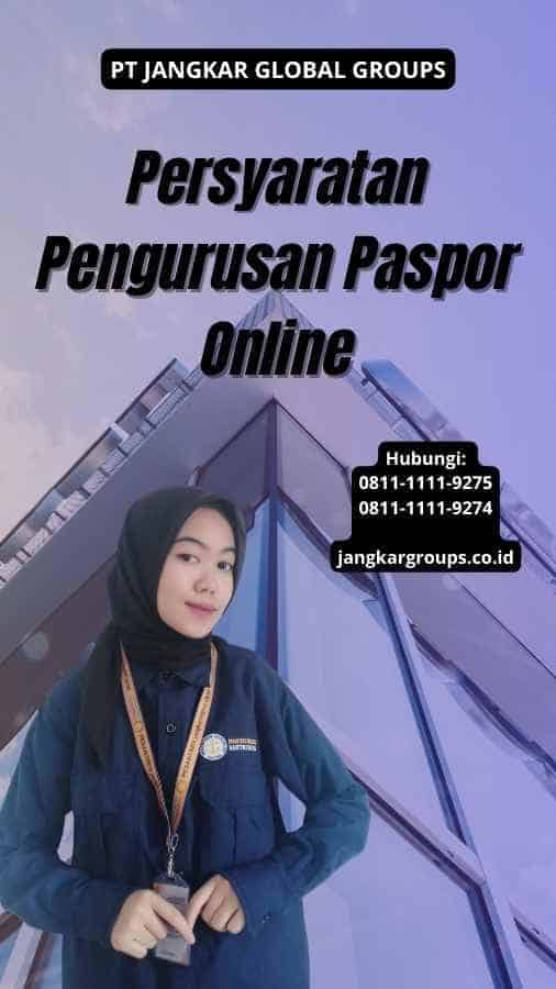 Persyaratan Pengurusan Paspor Online