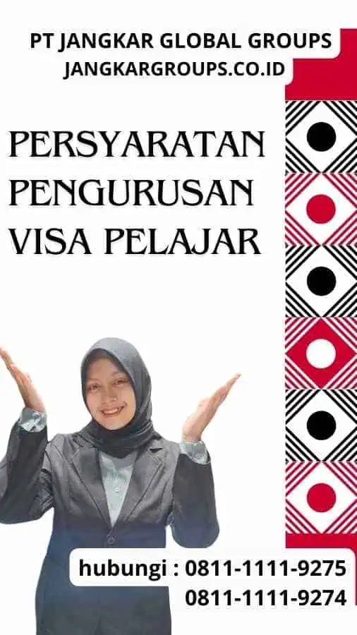 Persyaratan Pengurusan Visa Pelajar