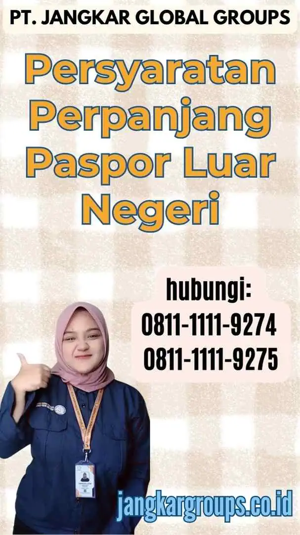 Persyaratan Perpanjang Paspor Luar Negeri